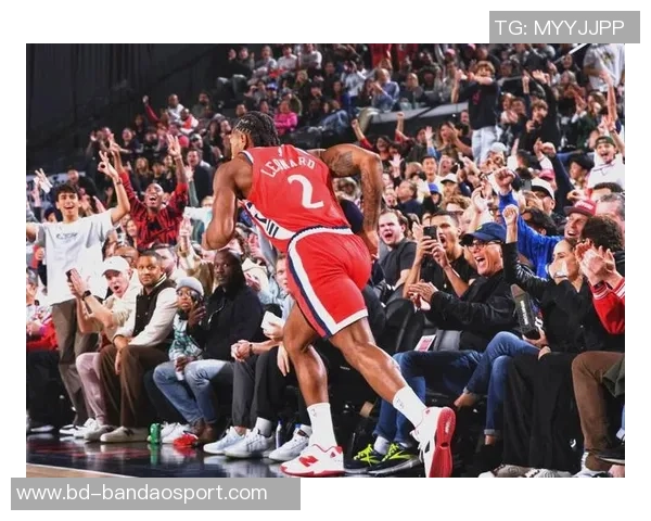 莱昂纳德重返赛场快船官方宣布他结束连续缺席的十场比赛