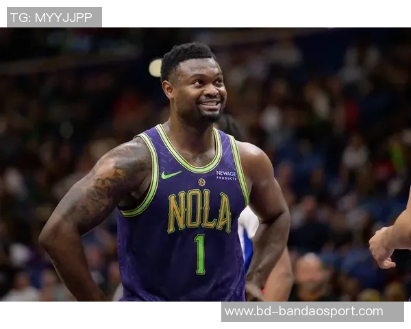 美记分析锡安交易潜力鹈鹕面临讨价还价的局限性